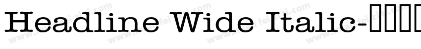 Headline Wide Italic字体转换